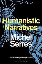 Couverture cartonnée Humanistic Narratives de Michel Serres