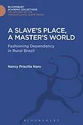 PDF A Slave's Place, A Master's World von Nancy Priscilla Naro