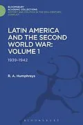 E-Book (pdf) Latin America and the Second World War von R. A. Humphreys