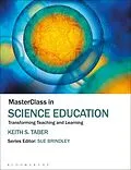 ePUB MasterClass in Science Education von Keith S. Taber
