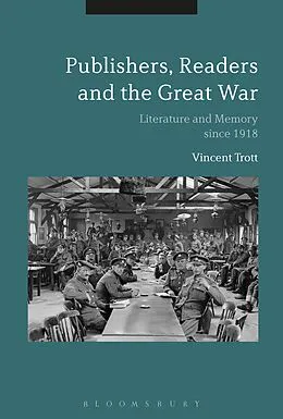 E-Book (pdf) Publishers, Readers and the Great War von Vincent Trott