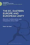 E-Book (pdf) The EC, Eastern Europe and European Unity von Peter Van Ham