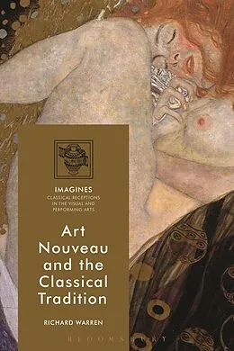 E-Book (epub) Art Nouveau and the Classical Tradition von Richard Warren