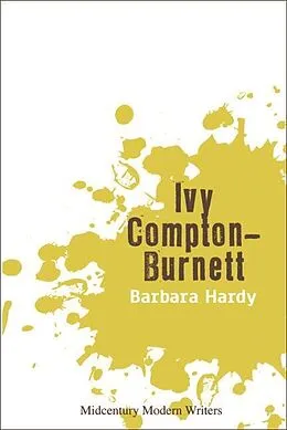 E-Book (epub) Ivy Compton-Burnett von Barbara Hardy