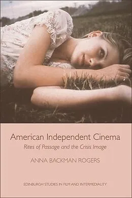 E-Book (epub) American Independent Cinema von Anna Backman Rogers