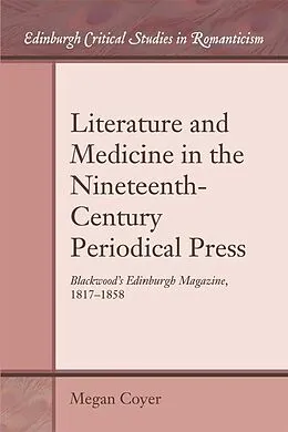 E-Book (epub) Literature and Medicine in the Nineteenth-Century Periodical Press von Megan Coyer