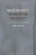 E-Book (epub) Gilles Deleuze's Empiricism and Subjectivity von Jon Roffe