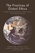 E-Book (epub) Practices of Global Ethics von Frederick Bird, Sumner B. Twiss, Kusumita Pedersen