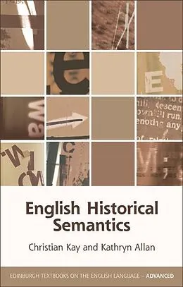 E-Book (epub) English Historical Semantics von Christian Kay, Kathryn L Allan