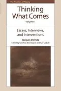 E-Book (epub) Thinking What Comes, Volume 1 von Jacques Derrida