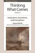 E-Book (epub) Thinking What Comes, Volume 2 von Jacques Derrida