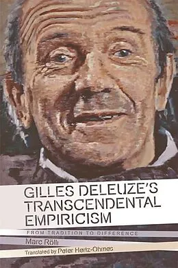 E-Book (epub) Gilles Deleuze's Transcendental Empiricism von Marc Rolli