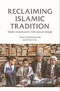 E-Book (epub) Reclaiming Islamic Tradition von Unknown