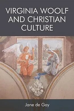E-Book (epub) Virginia Woolf and Christian Culture von Jane De Gay