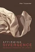 E-Book (epub) Affirming Divergence von Alex Tissandier