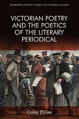 Fester Einband Victorian Poetry and the Poetics of the Literary Periodical von Caley Ehnes