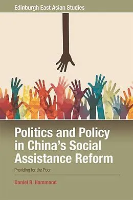 E-Book (epub) Politics and Policy in China's Social Assistance Reform von Daniel R. Hammond