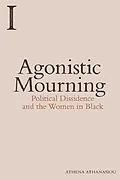 E-Book (epub) Agonistic Mourning von Athena Athanasiou