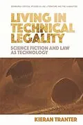 E-Book (epub) Living in Technical Legality von Kieran Tranter