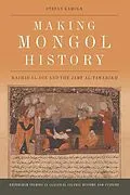E-Book (epub) Making Mongol History von Stefan Kamola