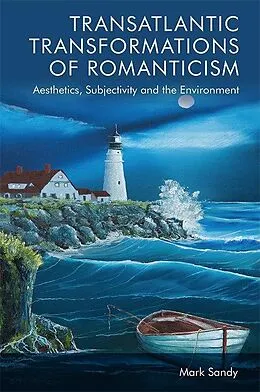 E-Book (pdf) Transatlantic Transformations of Romanticism von Mark Sandy