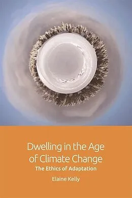 E-Book (pdf) Dwelling in the Age of Climate Change von Elaine Kelly
