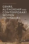 E-Book (epub) Genre, Authorship and Contemporary Women Filmmakers von Katarzyna Paszkiewicz