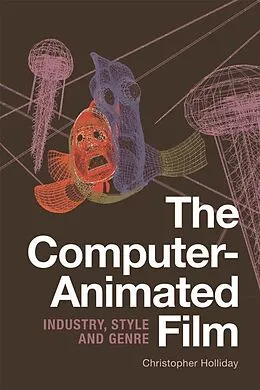 E-Book (pdf) Computer-Animated Film von Christopher Holliday