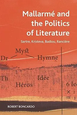 E-Book (epub) Mallarme and the Politics of Literature von Robert Boncardo