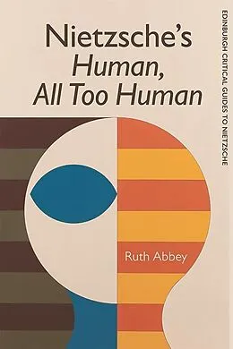 E-Book (epub) Nietzsche's Human, All Too Human von Ruth Abbey