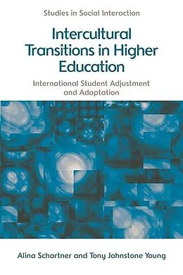 E-Book (epub) Intercultural Transitions in Higher Education von Alina Schartner, Tony Johnstone Young