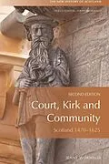 E-Book (epub) Court, Kirk, and Community von Jenny Wormald