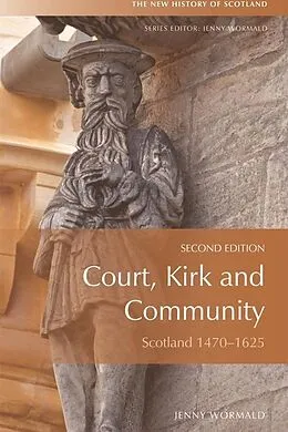 E-Book (epub) Court, Kirk, and Community von Jenny Wormald