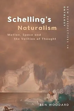 E-Book (epub) Schelling's Naturalism von Ben Woodard