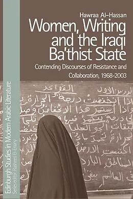 E-Book (epub) Women, Writing and the Iraqi Ba'thist State von Hawraa Al-Hassan