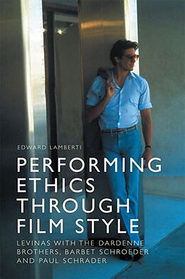 Fester Einband Performing Ethics Through Film Style von Edward Lamberti