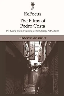 E-Book (pdf) ReFocus: The Films of Pedro Costa von Nuno Barradas Jorge