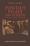 E-Book (epub) Pontius Pilate on Screen von Christopher Mcdonough