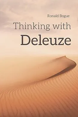 E-Book (epub) Thinking with Deleuze von Ronald Bogue