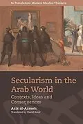 E-Book (epub) Secularism in the Arab World von Aziz Al-Azmeh