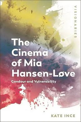 E-Book (pdf) Cinema of Mia Hansen-Love von Kate Ince