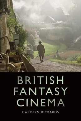 E-Book (epub) British Fantasy Cinema von Carolyn Rickards