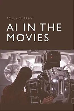 E-Book (epub) AI in the Movies von Paula Murphy