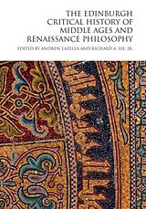 Couverture cartonnée The Edinburgh Critical History of Middle Ages and Renaissance Philosophy de Professor Andrew Jr., Richard A. Lee, Lazella