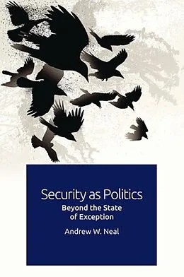 E-Book (pdf) Security as Politics von Andrew W. Neal