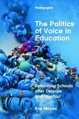 Couverture cartonnée The Politics of Voice in Education de Eve Mayes