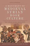 E-Book (epub) Monument to Medieval Syrian Book Culture von Konrad Hirschler
