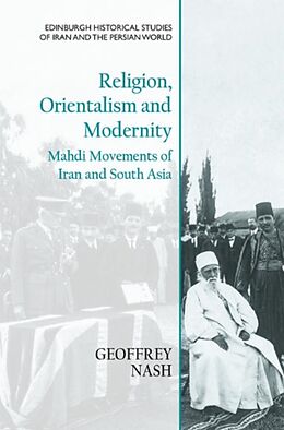 Couverture cartonnée Religion, Orientalism and Modernity de Geoffrey Nash