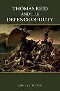Kartonierter Einband Thomas Reid and the Defence of Duty von James Foster