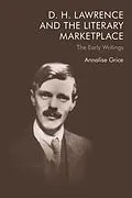 E-Book (epub) D. H. Lawrence and the Literary Marketplace von Annalise Grice